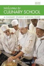 Welcome to Culinary School : A Culinary Student Survival Guide 2nd