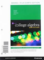 College Algebra : Graphs and Models, Books a la Carte Edition 6th