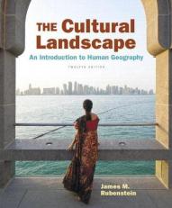 The Cultural Landscape : An Introduction to Human Geography 12th