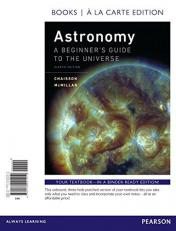 Astronomy : A Beginner's Guide to the Universe, Books a la Carte Edition 8th