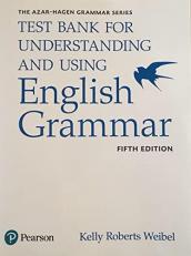 Understanding and Using English Grammar, Test Bank 5th