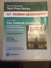Pearson Education Test Prep Series: AP Human Geography (accompanies: The Cultural Landscape An Introduction to Human Geography AP Edition 12th Edition) by James M. Rubenstein