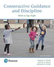 Constructive Guidance and Discipline : Birth to Age Eight, with Enhanced Pearson EText -- Access Card Package