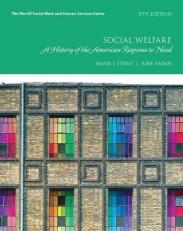 Social Welfare : A History of the American Response to Need, with Enhanced Pearson EText -- Access Card Package 9th