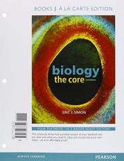Biology : The Core, Books a la Carte Plus MasteringBiology with EText -- Access Card Package 2nd