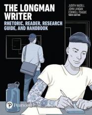 The Longman Writer : Rhetoric, Reader, and Research Guide 10th