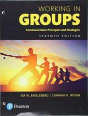 Working in Groups : Communication Principles and Strategies 7th