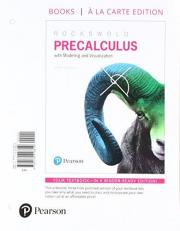 Precalculus with Modeling and Visualization, Books a la Carte Edition 6th