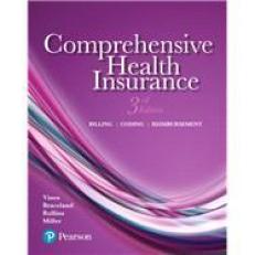 Comprehensive Health Insurance: Billing, Coding, and Reimbursement 3rd