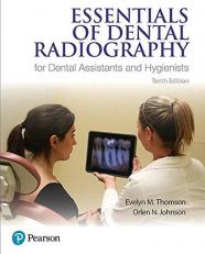 Essentials of Dental Radiography for Dental Assistants and Hygienists 10th