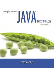 Starting Out with Java : Early Objects with Access 6th