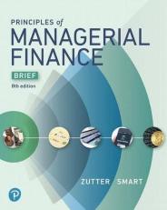 Principles of Managerial Finance, Brief Edition 8th