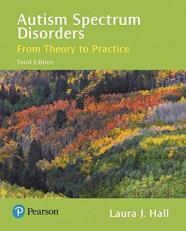 Autism Spectrum Disorders : From Theory to Practice 3rd