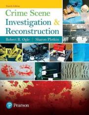 Crime Scene Investigation and Reconstruction 4th