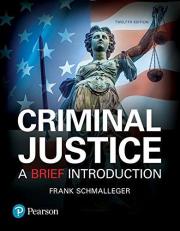 Criminal Justice : A Brief Introduction 12th