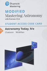 Modified Mastering Astronomy with Pearson EText -- Standalone Access Card -- for Astronomy Today 9th