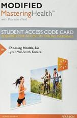 Modified Mastering Health with Pearson EText -- Standalone Access Card -- for Choosing Health 3rd