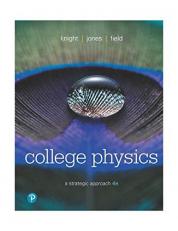 College Physics : A Strategic Approach 4th