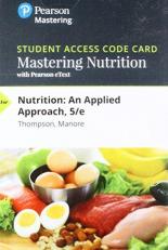 MasteringNutrition with MyDietAnalysis with Pearson EText -- Standalone Access Card -- for Nutrition : An Applied Approach 5th