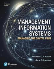 Management Information Systems : Managing the Digital Firm 15th