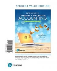 Horngren's Financial and Managerial Accounting, the Managerial Chapters, Student Value Edition Plus Mylab Accounting with Pearson EText -- Access Card Package 6th
