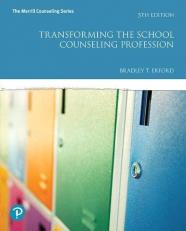 Transforming the School Counseling Profession Plus Mylab Counseling with Enhanced Pearson EText -- Access Card Package 5th