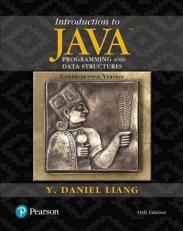 Introduction to Java Programming and Data Structures, Comprehensive Version 11th