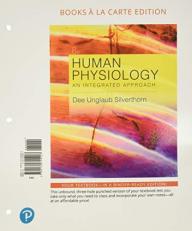 Human Physiology : An Integrated Approach, Books a la Carte Edition 8th