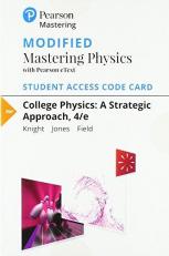 Modified Mastering Physics with Pearson EText -- Standalone Access Card -- for College Physics : A Strategic Approach 4th