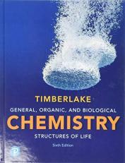 General, Organic, and Biological Chemistry : Structures of Life 6th