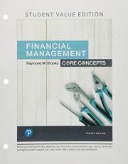 Financial Management : Core Concepts, Student Value Edition 4th
