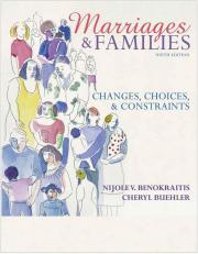 Marriages and Families: Changes, Choices and Constraints 9th