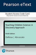 Teaching Children Science : A Discovery Approach -- Enhanced Pearson EText 9th