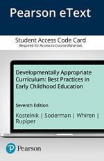 Developmentally Appropriate Curriculum : Best Practices in Early Childhood Education -- Enhanced Pearson EText Enhanced Pearson eText -- Access Card 7th