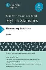 Elementary Statistics -- Mylab Statistics with Pearson EText 13th