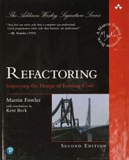 Refactoring : Improving the Design of Existing Code 2nd
