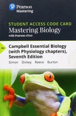 MasteringBiology with Pearson EText -- Standalone Access Card -- for Campbell Essential Biology (with Physiology Chapters) 7th