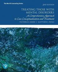 Treating Those with Mental Disorders : A Comprehensive Approach to Case Conceptualization and Treatment, with Enhanced Pearson EText -- Access Card Package 2nd