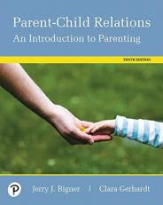 Parent-Child Relations : An Introduction to Parenting 10th