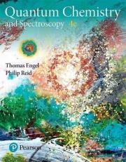 Physical Chemistry : Quantum Chemistry and Spectroscopy 4th