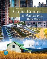 Crime Control in America : What Works? 4th