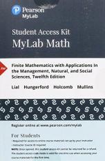 MyLab Math with Pearson EText -- 24-Month Standalone Access Card -- for Finite Mathematics with Applications in the Management, Natural, and Social Sciences