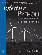 Effective Python : 90 Specific Ways to Write Better Python 2nd