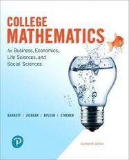 College Mathematics for Business, Economics, Life Sciences, and Social Sciences and Mylab Math with Pearson EText -- 24-Month Access Card Package