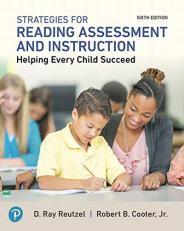 Strategies for Reading Assessment and Instruction : Helping Every Child Succeed, Mylab Education with Enhanced Pearson EText -- Access Card Package 6th