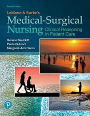 LeMone and Burke's Medical-Surgical Nursing : Clinical Reasoning in Patient Care 7th
