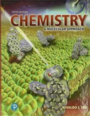 Chemistry : A Molecular Approach 5th
