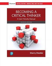 Becoming a Critical Thinker: A User-Friendly Manual 7th