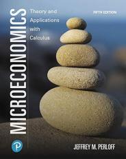 MyLab Economics with Pearson EText -- Access Card -- for Microeconomics : Theory and Applications with Calculus 5th