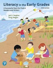 Literacy in the Early Grades : A Successful Start for PreK-4 Readers and Writers, and Mylab Education with Enhanced Pearson EText -- Access Card Package